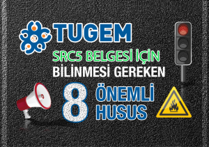 SRC5 Belgesi İçin Bilinmesi Gereken 8 Önemli Husus 